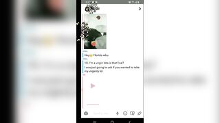 My Snapchat DMs get wild????  Cute Gal wanted me to TAKE her Virginity????????  I Obliged. (Listening Vid)