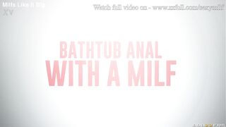 Bathtub Anal With A MILF - Katrina Thicc / Brazzers / stream full from www.zzfull.com/sexymilf