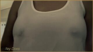 Wifey teases everyone with a braless wet shirt